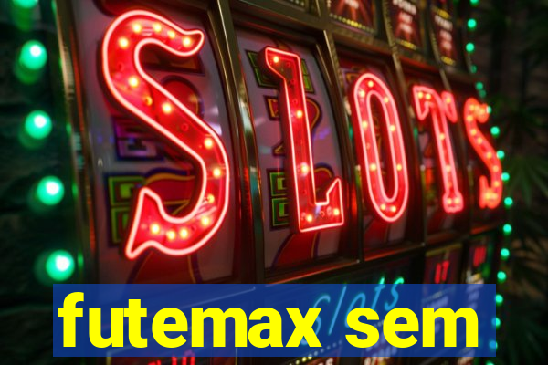 futemax sem